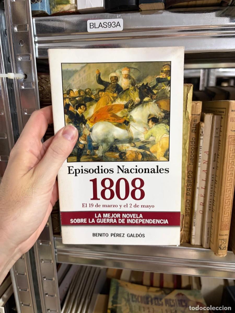 Libros de segunda mano: BLAS93A Episodios Nacionales: 1808. El 19 de marzo y el 2 de mayo. Benito P&eacute;rez Gald&oacute;s.