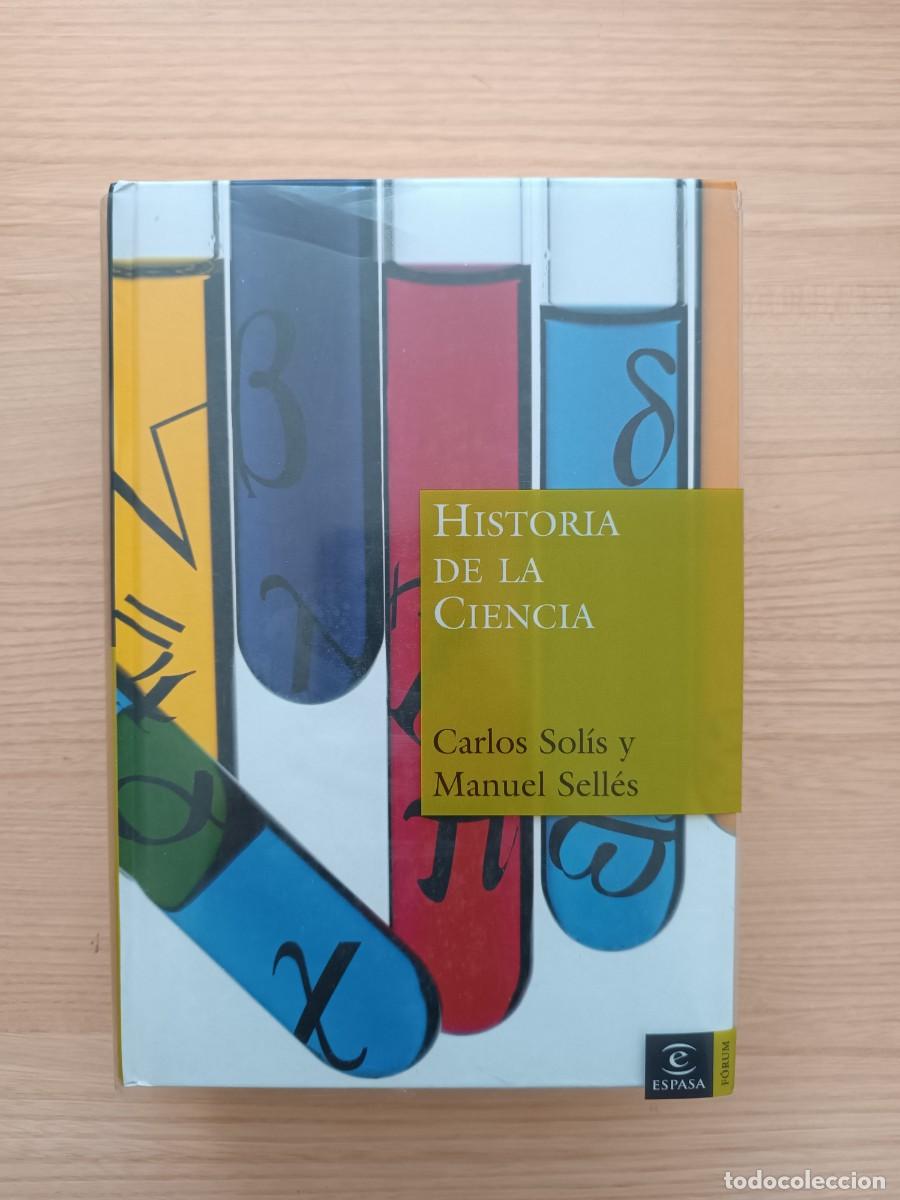 Libros de segunda mano: Historia de la ciencia - Carlos Sol&iacute;s y Manuel Sell&eacute;s. Espasa