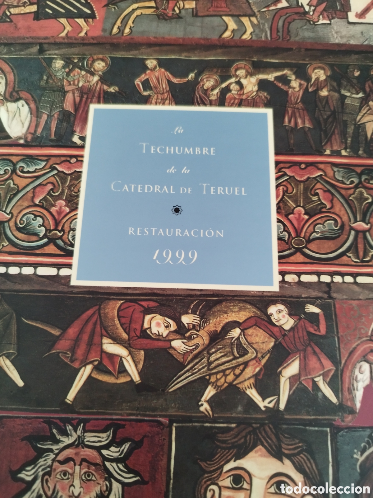 Libros de segunda mano: LA TECHUMBRE DE LA CATEDRAL DE TERUEL. RESTAURACION 1999. (CON DESPLEGABLE)