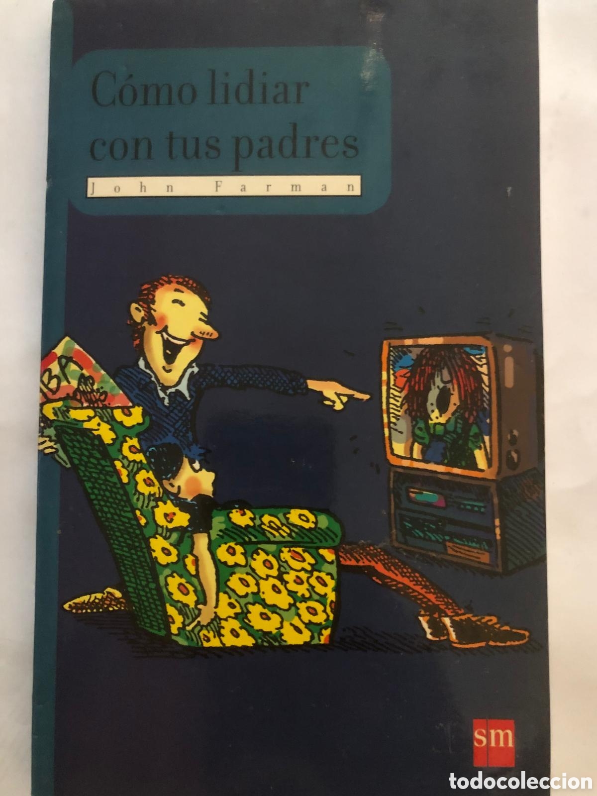Libros de segunda mano: Como lidiar con tus padres - John Farman