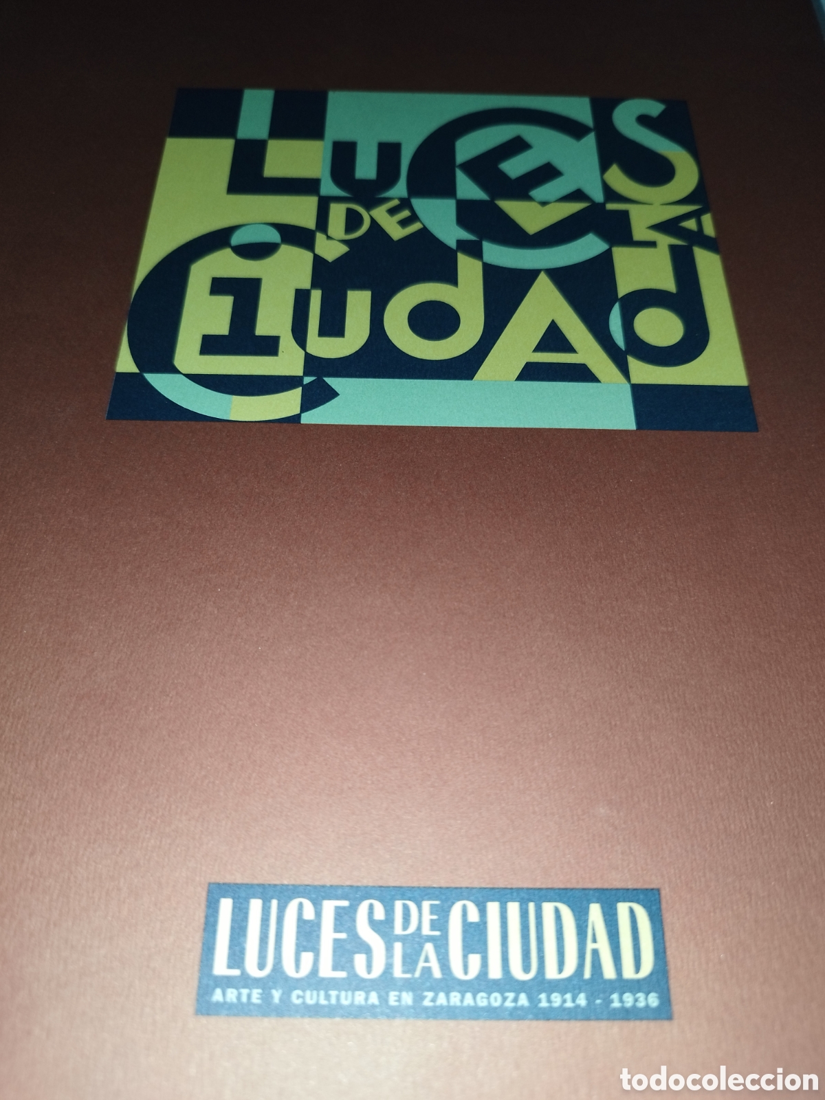 Libros de segunda mano: LUCES DE LA CIUDAD. ARTE Y CULTURA EN ZARAGOZA 1914-1936. CATALOGO EXPOSICION 1995