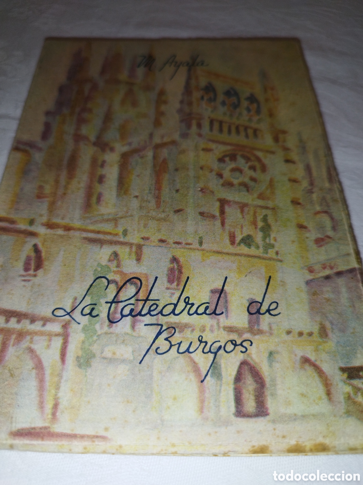 Libros de segunda mano: LA CATEDRAL DE BURGOS.- M. AYALA. ED. ALDECOA, 1950 PRIMERA EDICION. ILUSTRADO.