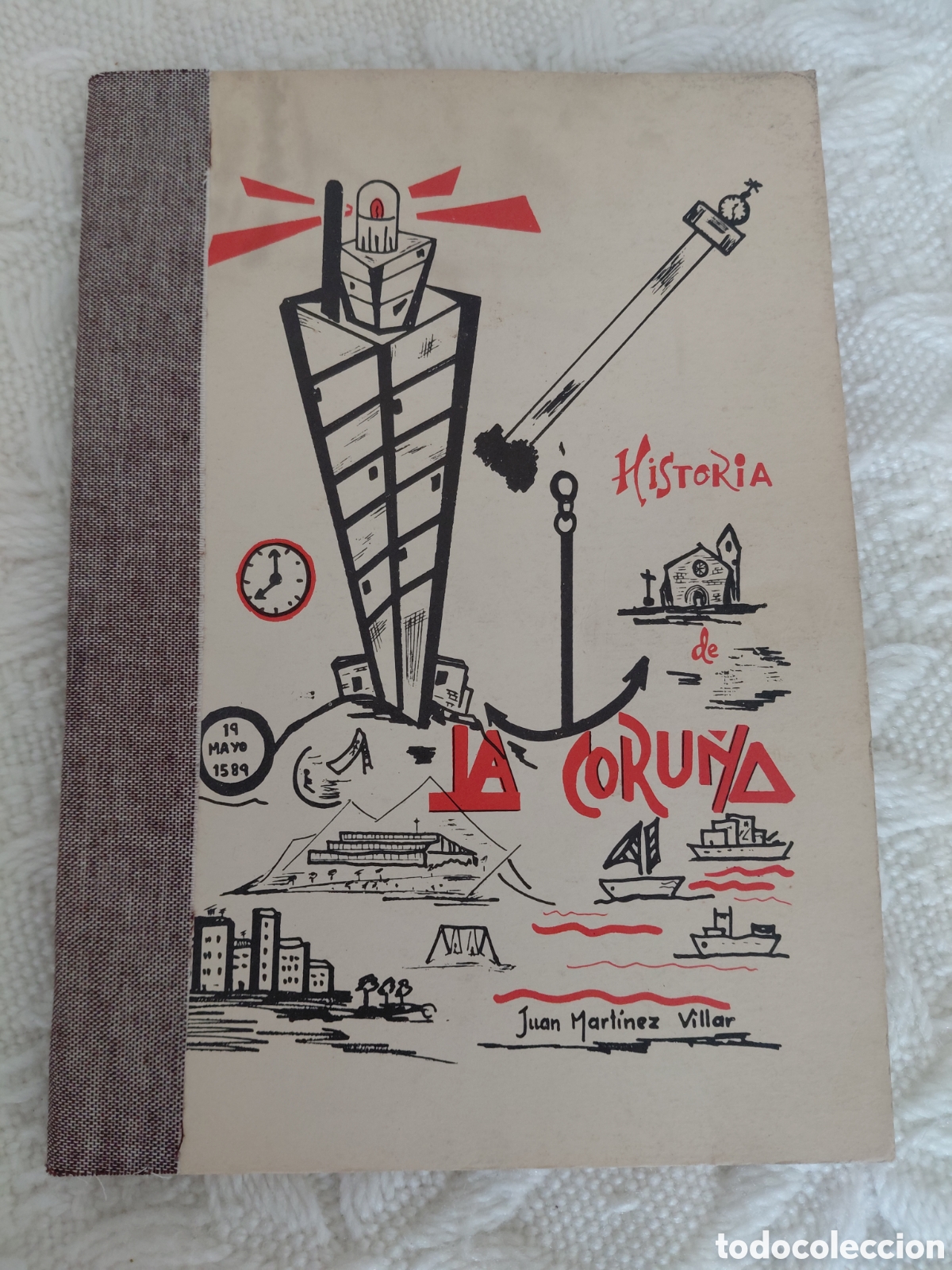 Libros de segunda mano: 1976 Historia de La Coru&ntilde;a para alumnos de 4&ordm; y 5&ordm; de EGB (Juan Mart&iacute;nez Villar In 4 r&uacute;stica ilustra