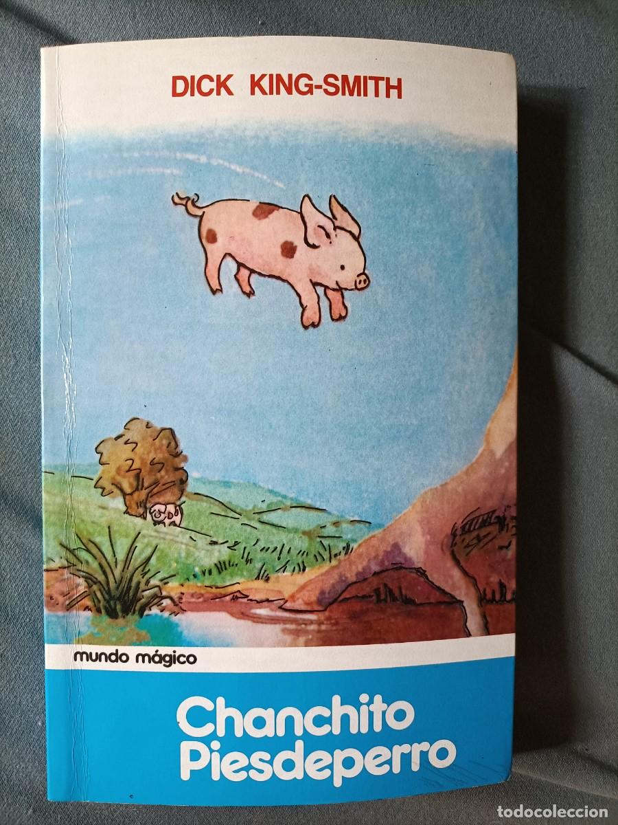 Libros de segunda mano: CHANCHITO PIESDEPERRO. DICK KING-SMITH. 1 Ed. 1983 - Foto 1