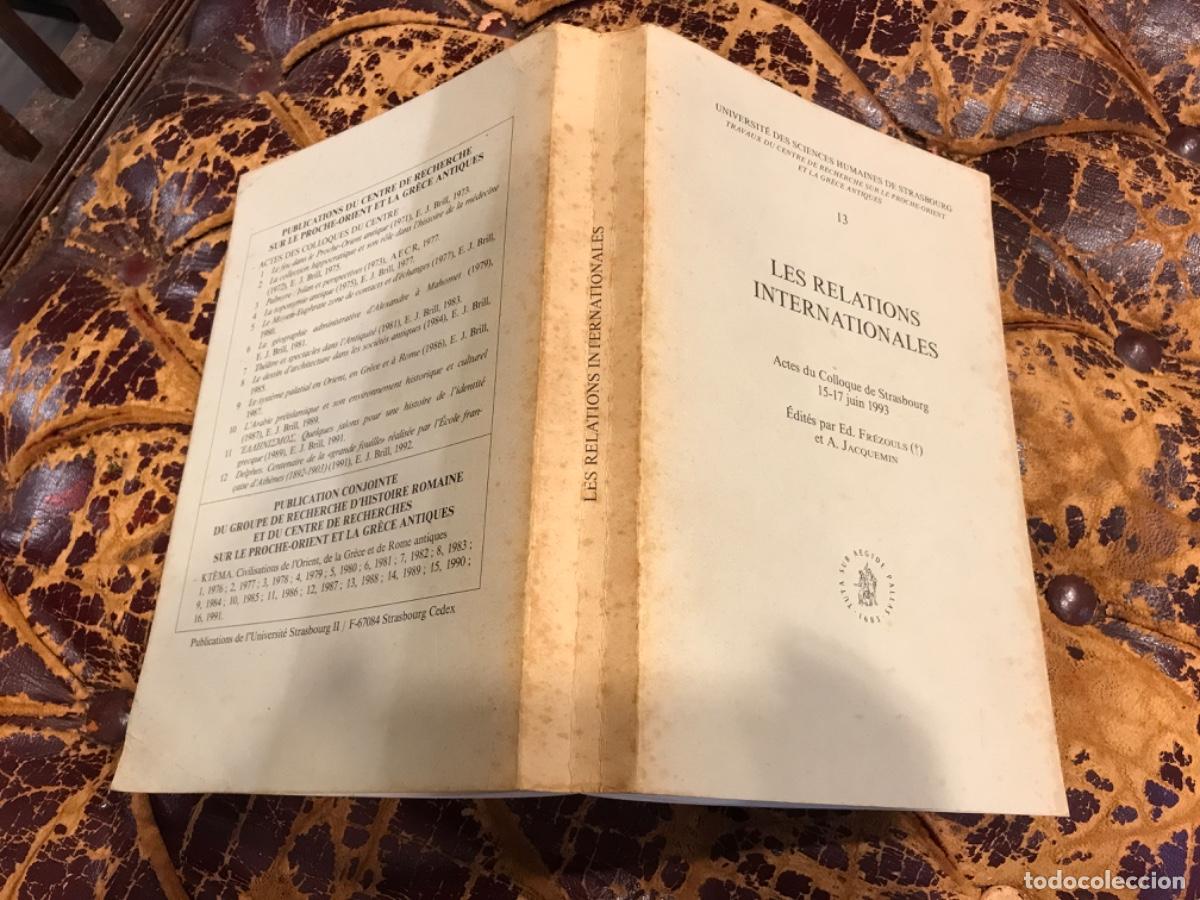 Libros de segunda mano: LES RELATIONS INTERNATIONALES. ACTES DU COLLOQUE DE STRASBOURG. JUIN 1993. FR&Eacute;ZOULS / JACQUEMIN