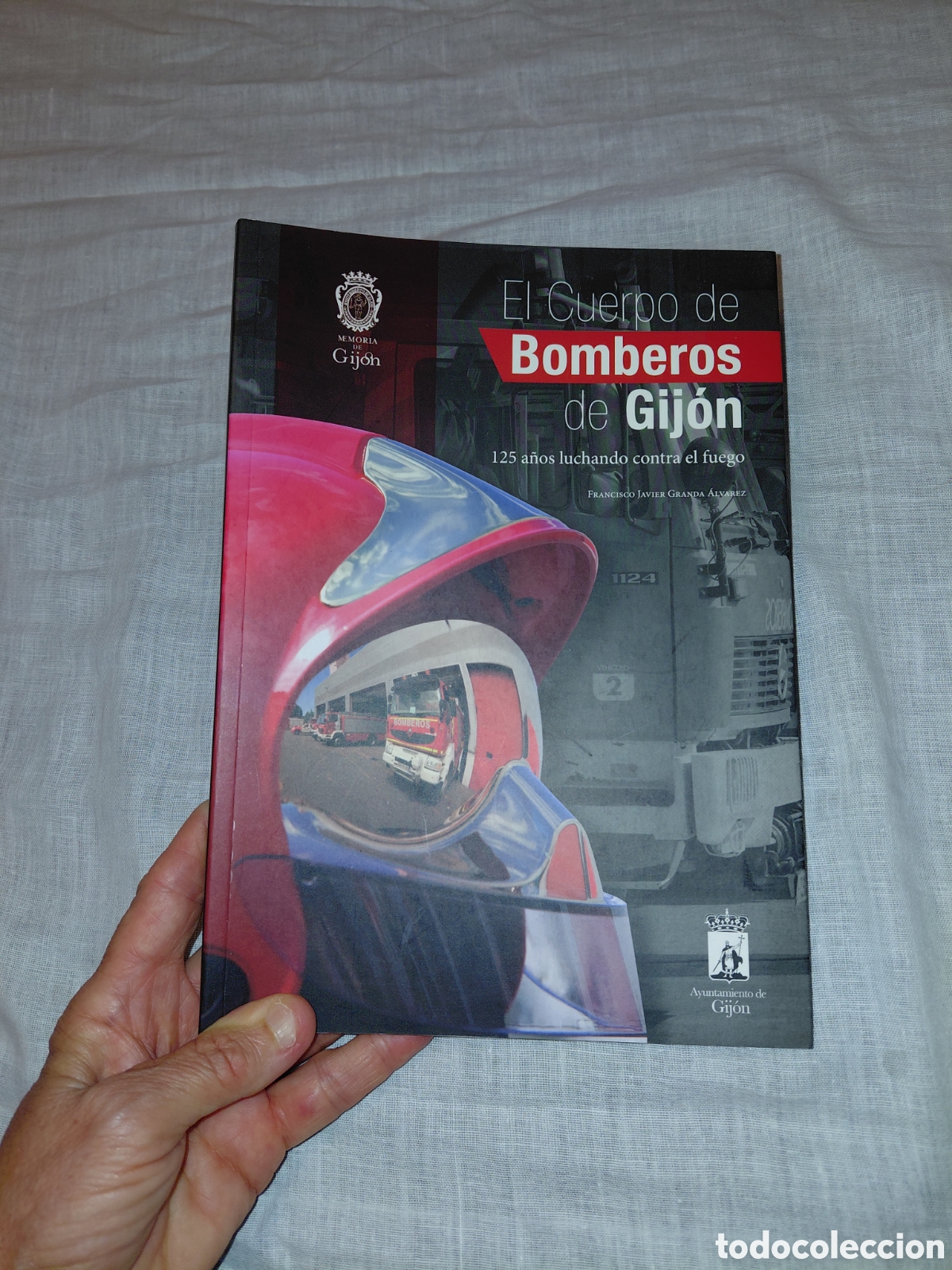Libros de segunda mano: EL CUERPO DE BOMBEROS DE GIJON.FRANCISCO JAVIER GRANDA ALVAREZ.GIJON 2015