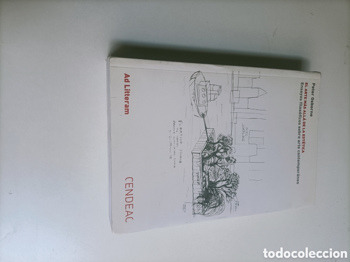Libros de segunda mano: El arte m&aacute;s all&aacute; de la est&eacute;tica. Ensayos filos&oacute;ficos sobre arte contempor&aacute;neo. Pensamiento arte