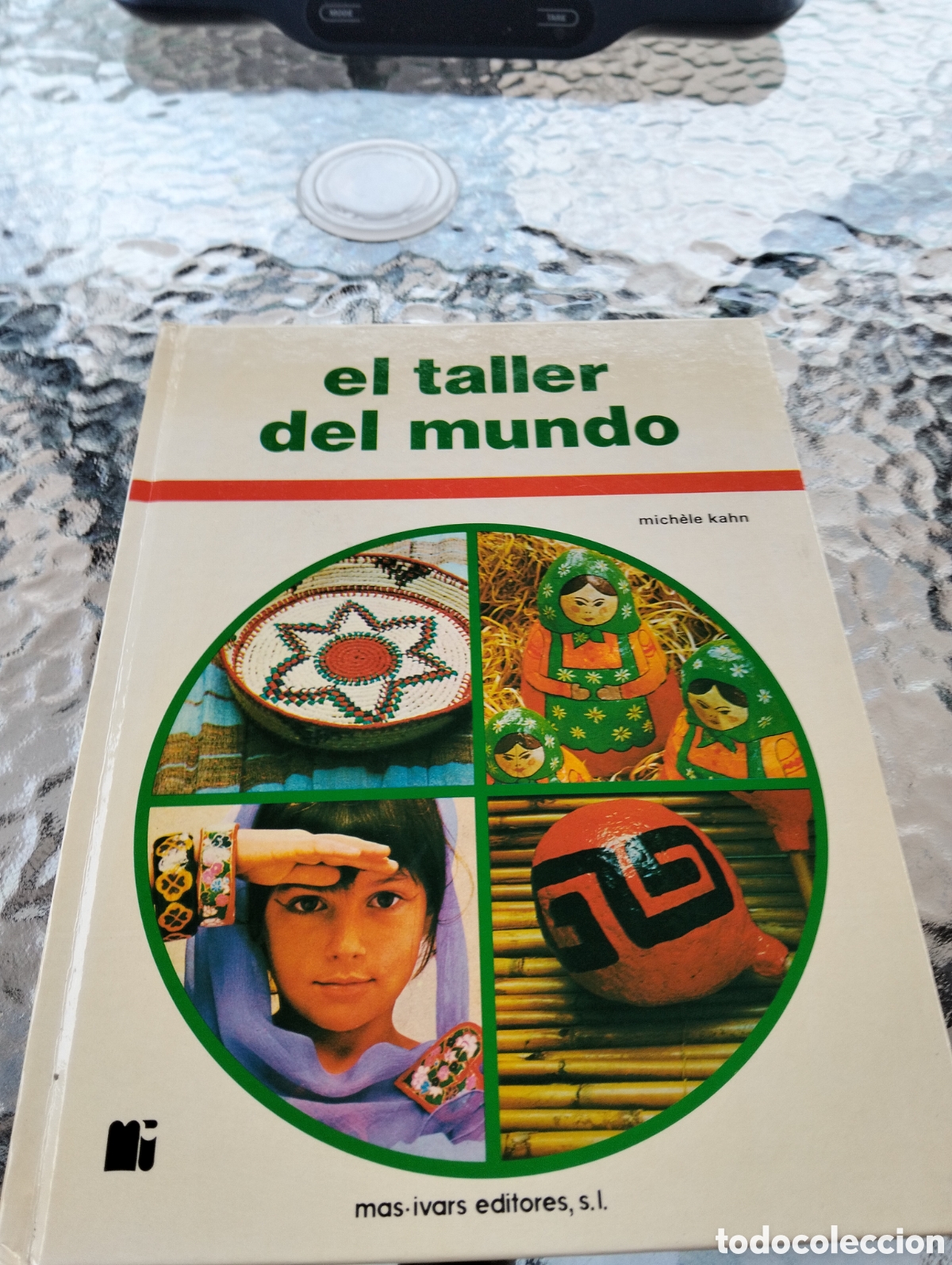 Libros de segunda mano: El taller del mundo. Michel&egrave; kahn