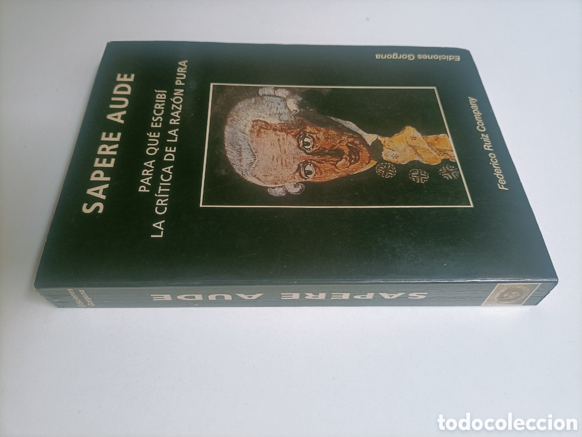 Libros de segunda mano: Para que escrib&iacute; la cr&iacute;tica de la raz&oacute;n pura. Sapere Aude
