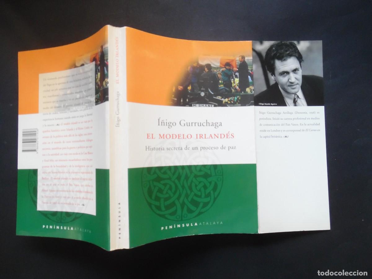 Libros de segunda mano: Irlanda. El modelo irland&eacute;s. Historia secreta de un proceso de paz, por &Iacute;&ntilde;igo Gurruchaga