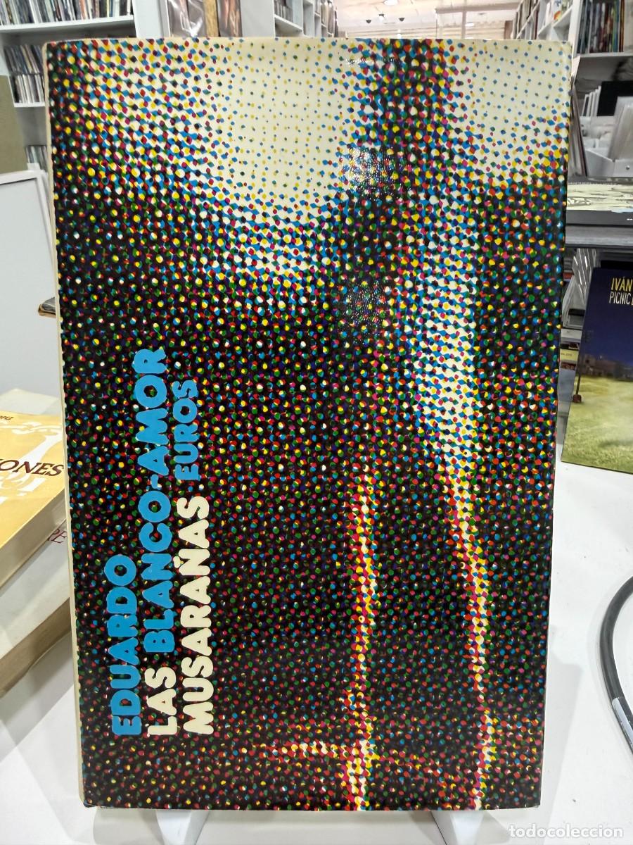 Libros de segunda mano: Eduardo Blanco-Amor - Las Musara&ntilde;as (Editorial Euros) 1&ordf; Edici&oacute;n 1975