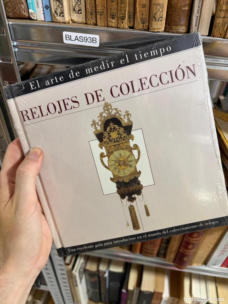 Second hand books: BLAS93B Relojes de colecci&oacute;n. El arte de medir el tiempo &ndash; Editorial Libsa.