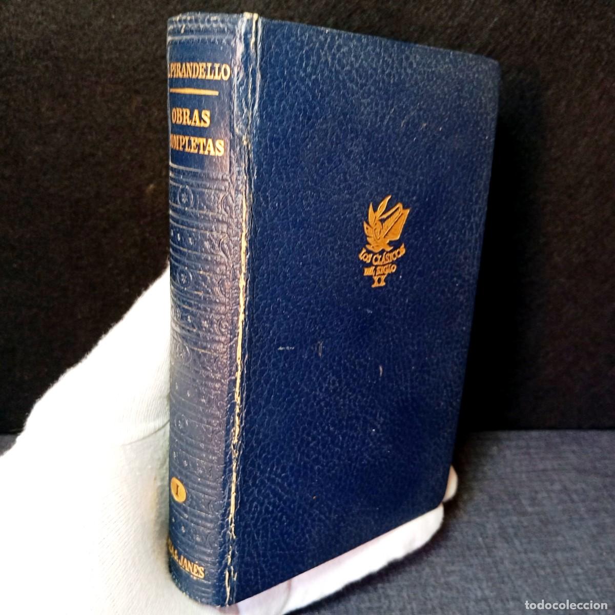 Libros de segunda mano: ⚜️ K0104. Luigi Pirandello. Obras Completas, Vol. I. Plaza & Jan&eacute;s, 1962. Segunda edici&oacute;n