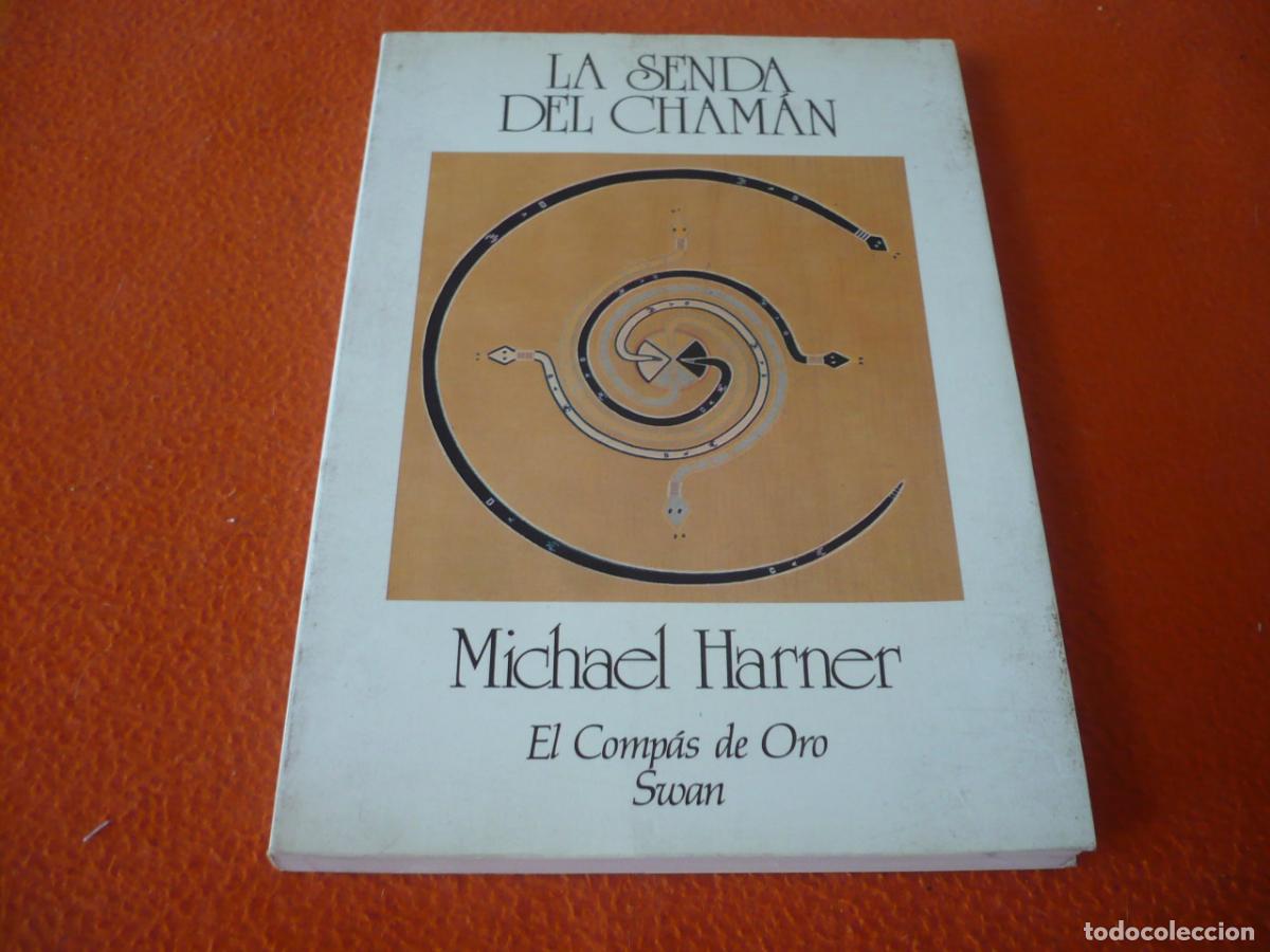 Libros de segunda mano: LA SENDA DEL CHAMAN ( MICHAEL HARNER ) ESPIRITUALIDAD CAMINO ANIMALES PODER ESTADOS CONCIENCIA
