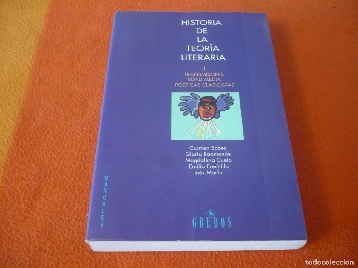 Libros de segunda mano: HISTORIA DE LA TEORIA LITERARIA II TRANSMISORES EDAD MEDIA POETICAS CLASICISTAS GREDOS
