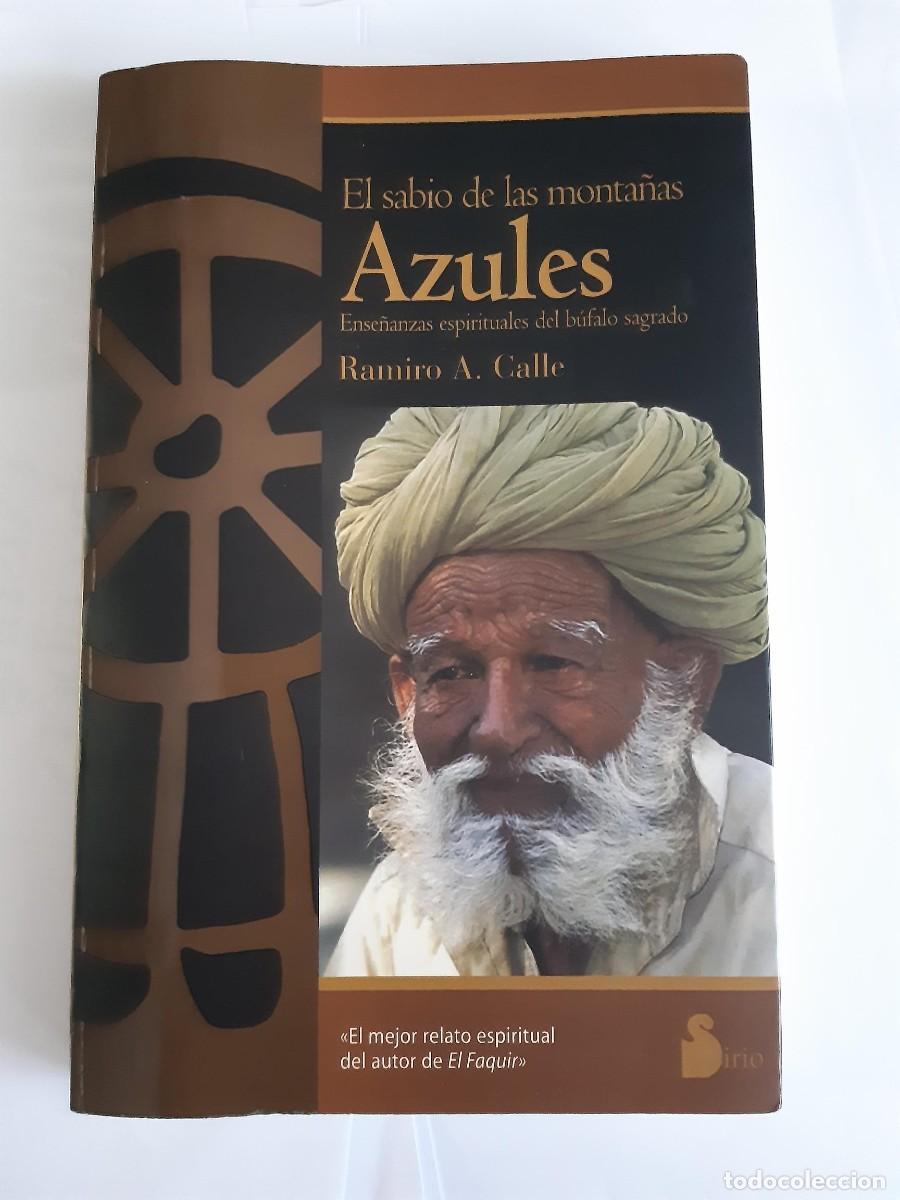Libros de segunda mano: El sabio de las monta&ntilde;as azules. Ense&ntilde;anzas espirituales del b&uacute;falo sagrado. Ramiro A. Calle. Sirio