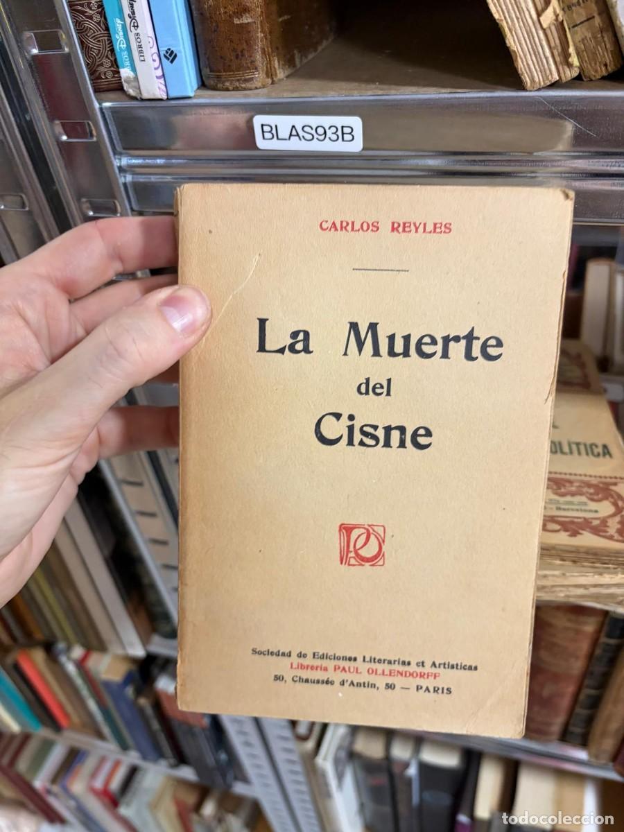 Libros de segunda mano: BLAS93B &ndash; La muerte del cisne &mdash; Carlos Reyles &mdash; Sociedad de Ediciones Literarias et Artistiques / Li