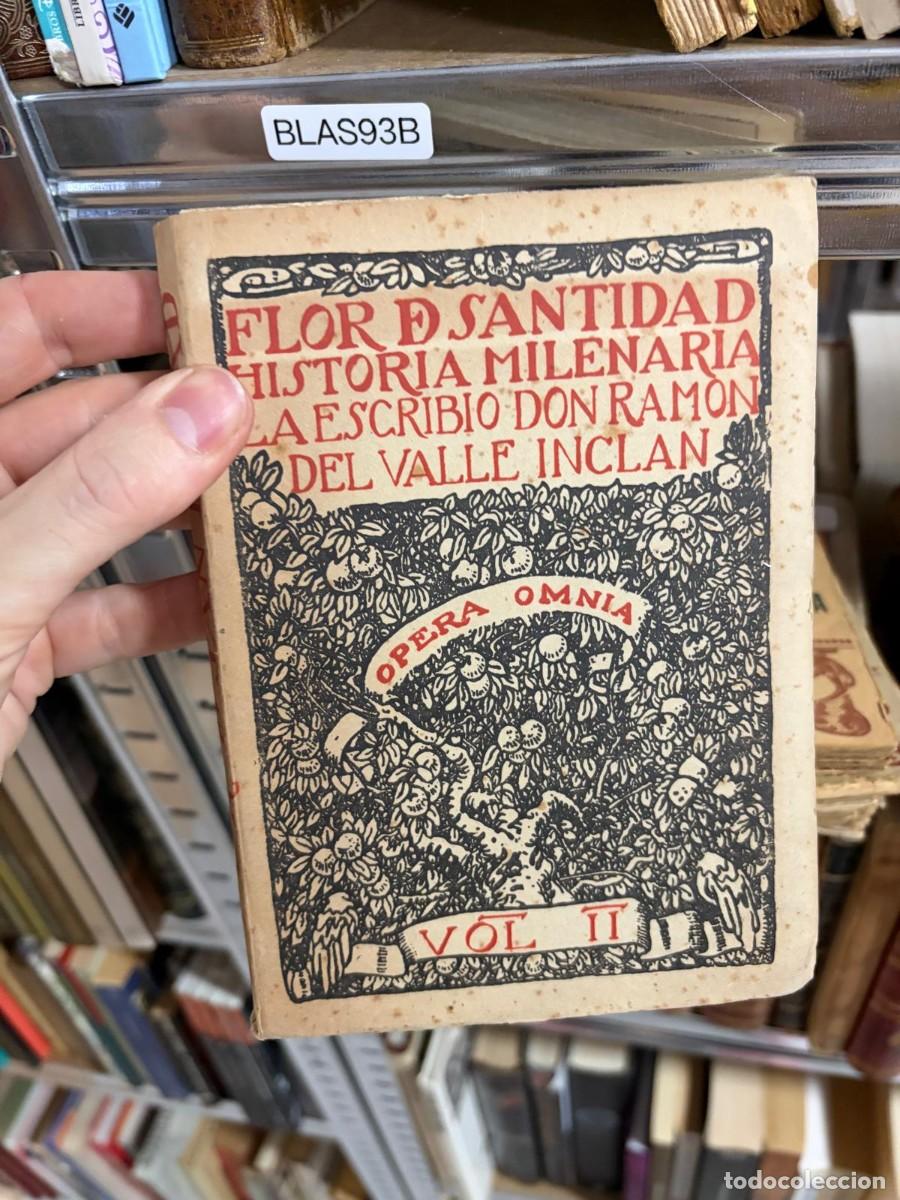 Libros de segunda mano: BLAS93B &ndash; Flor de Santidad. Historia milenaria (Vol. II, Opera Omnia) &mdash; Ram&oacute;n del Valle-Incl&aacute;n.