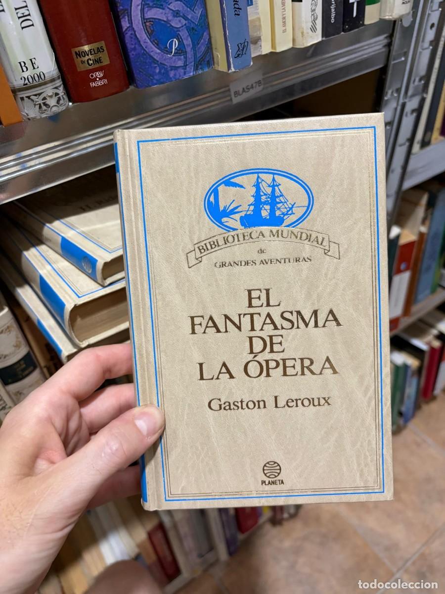 Libros de segunda mano: BLAS47B &ndash; El fantasma de la &oacute;pera &mdash; Gaston Leroux &mdash; Planeta.