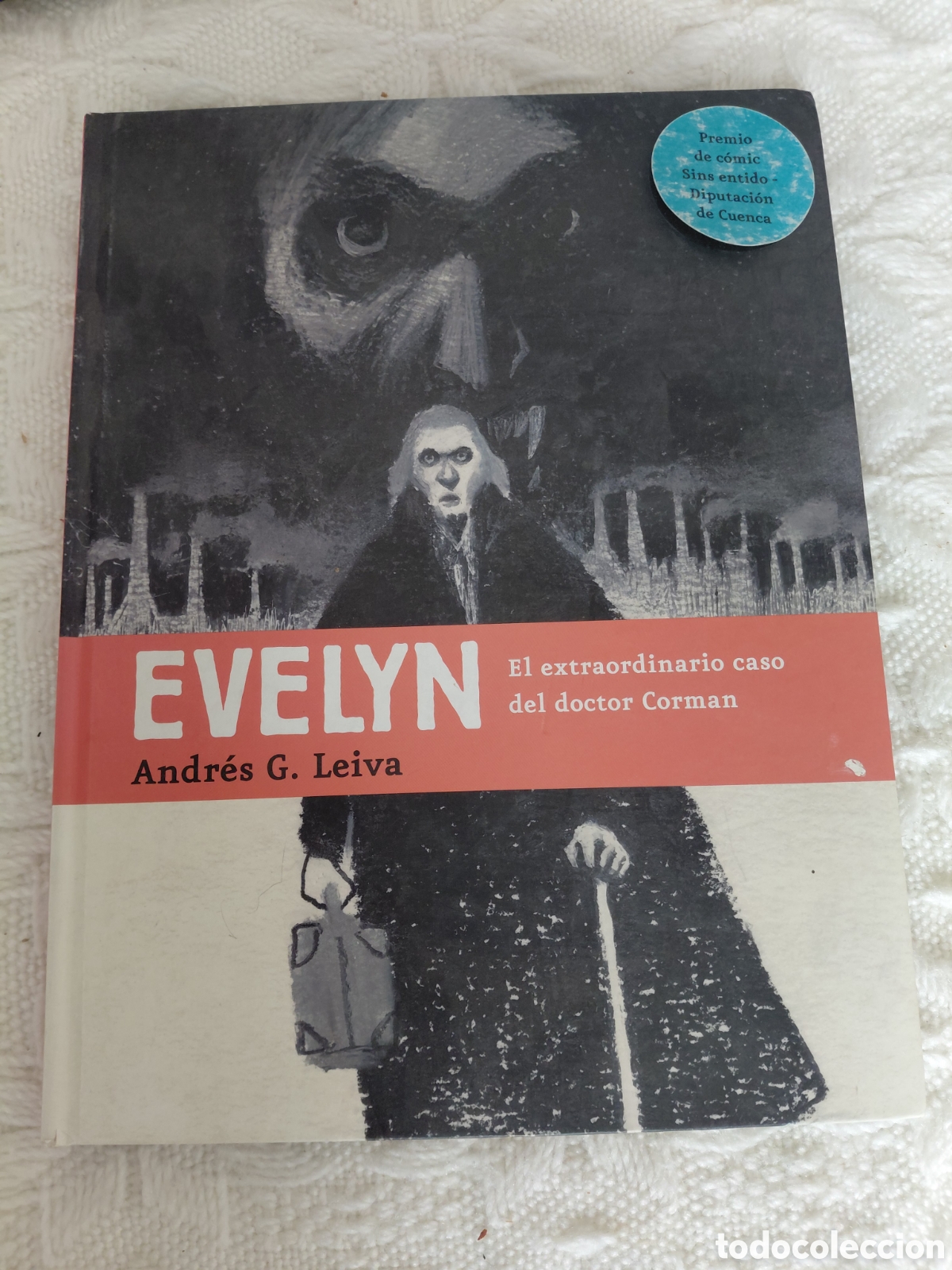 Libros de segunda mano: Evelyn. El extraordinario caso del doctor Corman.Andres G. Leiva Infolio carton&eacute; ilustrado novela gr