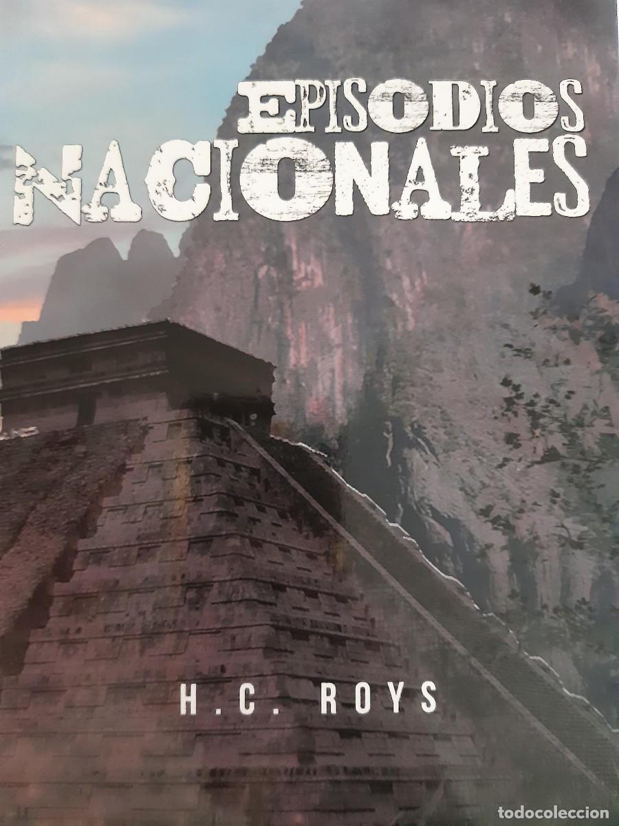 Libros de segunda mano: EPISODIOS NACIONES H. C. ROYS HISTORIA DE MEXICO