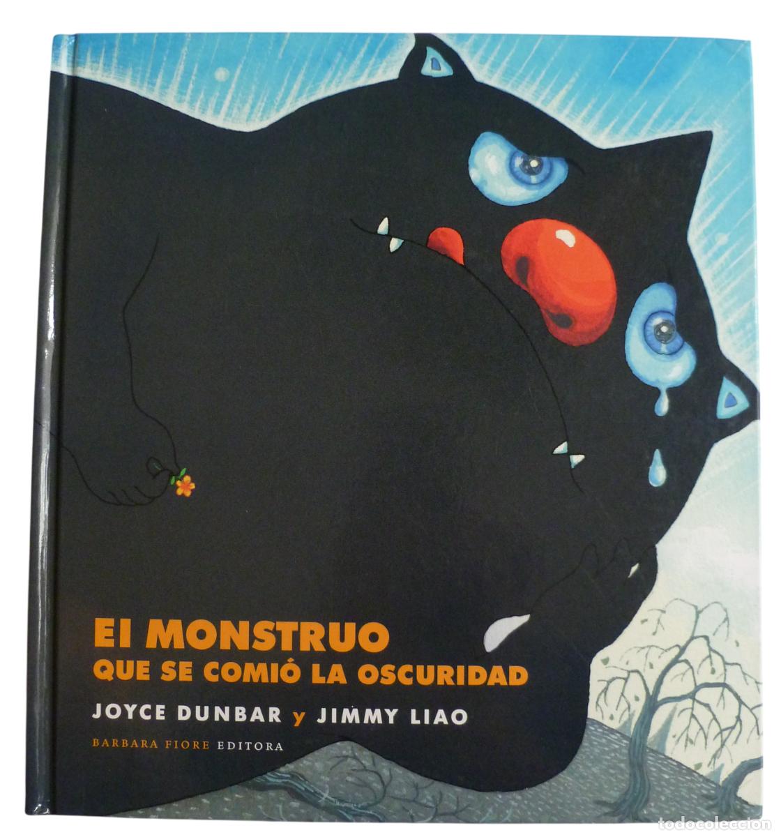 Libros de segunda mano: El monstruo que se comi&oacute; la oscuridad de Joyce Dunbar y Jimmy Liao. Barbara Fiore Edit.