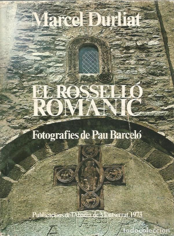 Libros de segunda mano: EL ROSSELL&Oacute; ROM&Agrave;NIC-Marcel Durliat