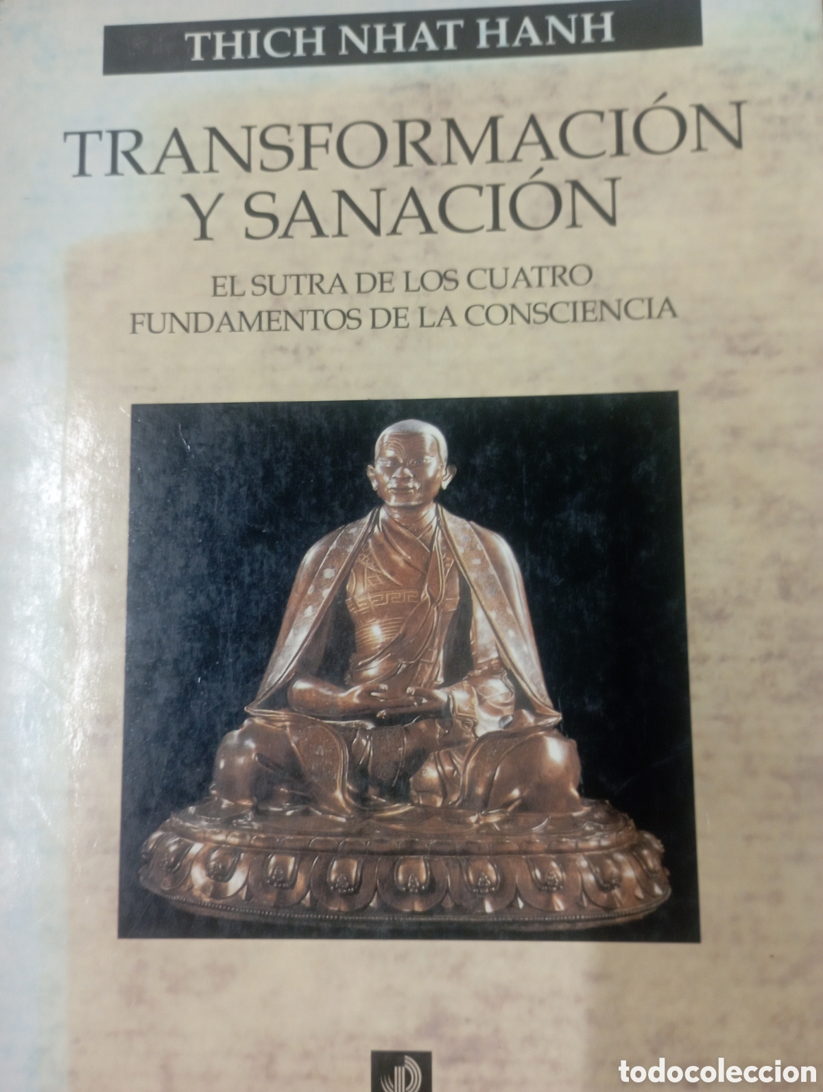 Libros de segunda mano: transformaci&oacute;n y sanaci&oacute;n ,el sutra de los cuatro fundamentos de la conciencia