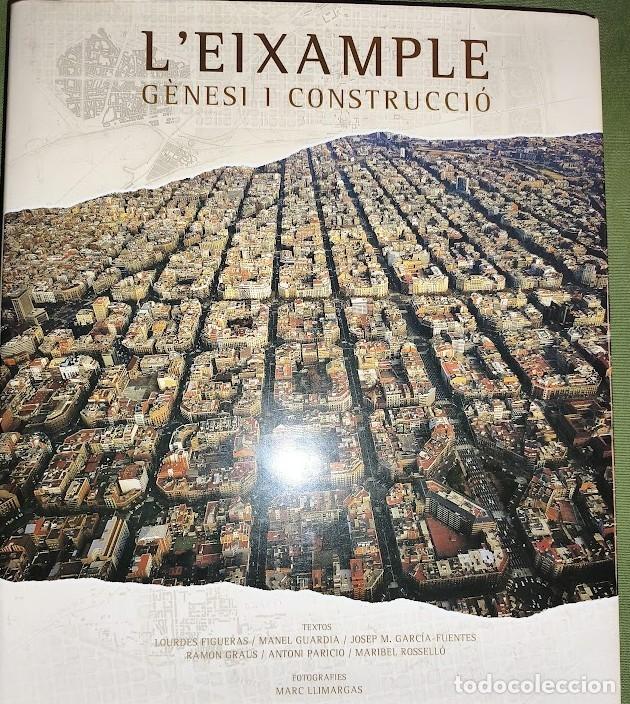 Libros de segunda mano: L'EIXAMPLE G&Egrave;NESI I CONSTRUCCI&Oacute;-EDICI&Oacute; BILING&Uuml;E CATAL&Agrave;/ENGLISH