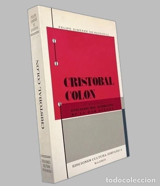 Second hand books: �M2619 - CRISTOBAL COLON. EVOCACION DEL ALMIRANTE DE LA MAR OCEANA. FELIPE XIMENEZ DE SANDOVAL.