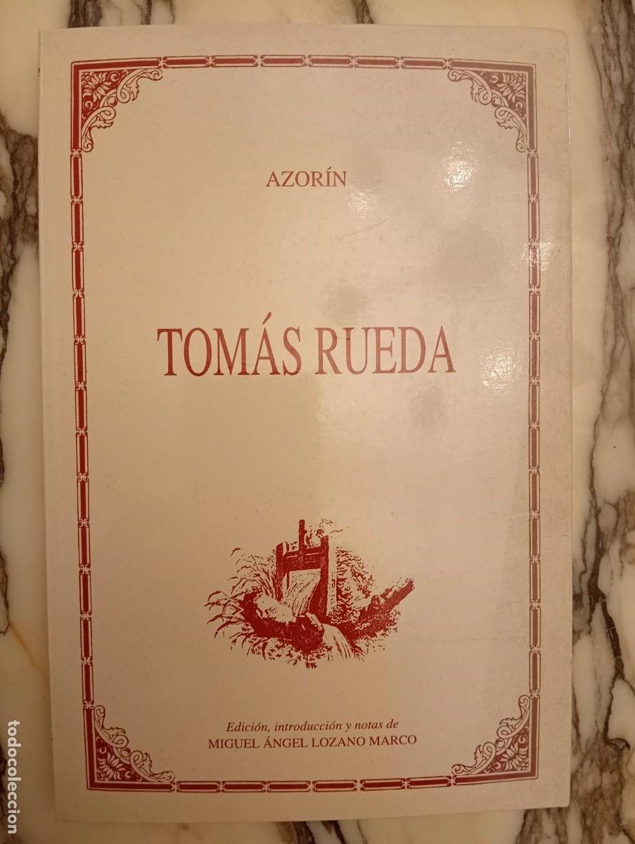Libros de segunda mano: Azor&iacute;n. Tom&aacute;s Rueda. Edici&oacute;n de Miguel &Aacute;ngel Lozano Marco