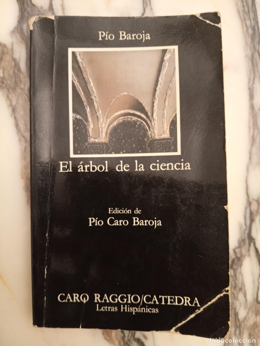 Libros de segunda mano: P&iacute;o Baroja. El &aacute;rbol de la ciencia. Edicion de P&iacute;o Caro Baroja