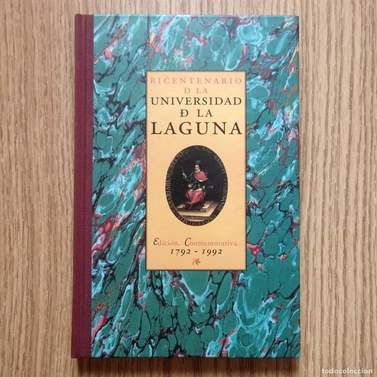 Libros de segunda mano: Libro BICENTENARIO DE LA UNIVERSIDAD DE LA LAGUNA - EDICI&Oacute;N CONMEMORATIVA | Tenerife - Canarias
