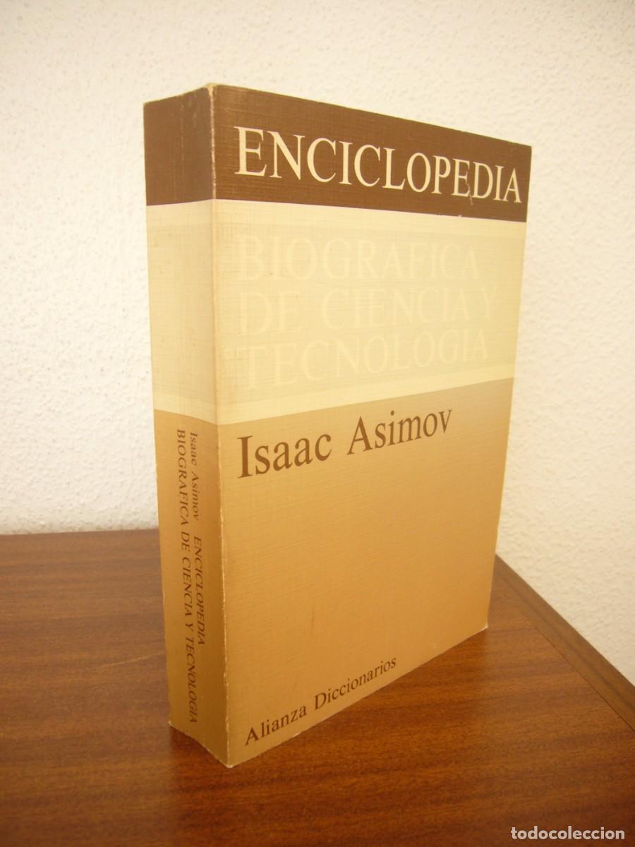 Libros de segunda mano: ISAAC ASIMOV: ENCICLOPEDIA BIOGR&Aacute;FICA DE CIENCIA Y TECNOLOG&Iacute;A (REVISTA DE OCCIDENTE/ ALIANZA, 1973)
