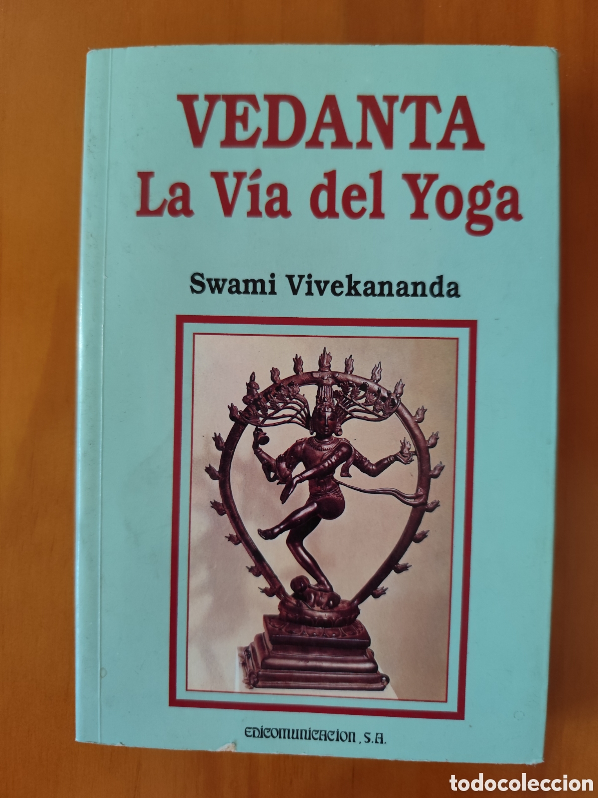 Libros de segunda mano: Vedanta, La V&iacute;a del Yoga&rdquo; escrito por Swami Vivekananda.