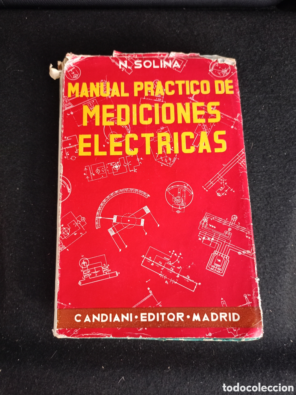 Libros de segunda mano: MANUAL PRACTICO DE MEDICIONES ELECTRICAS NINO. SOLINA