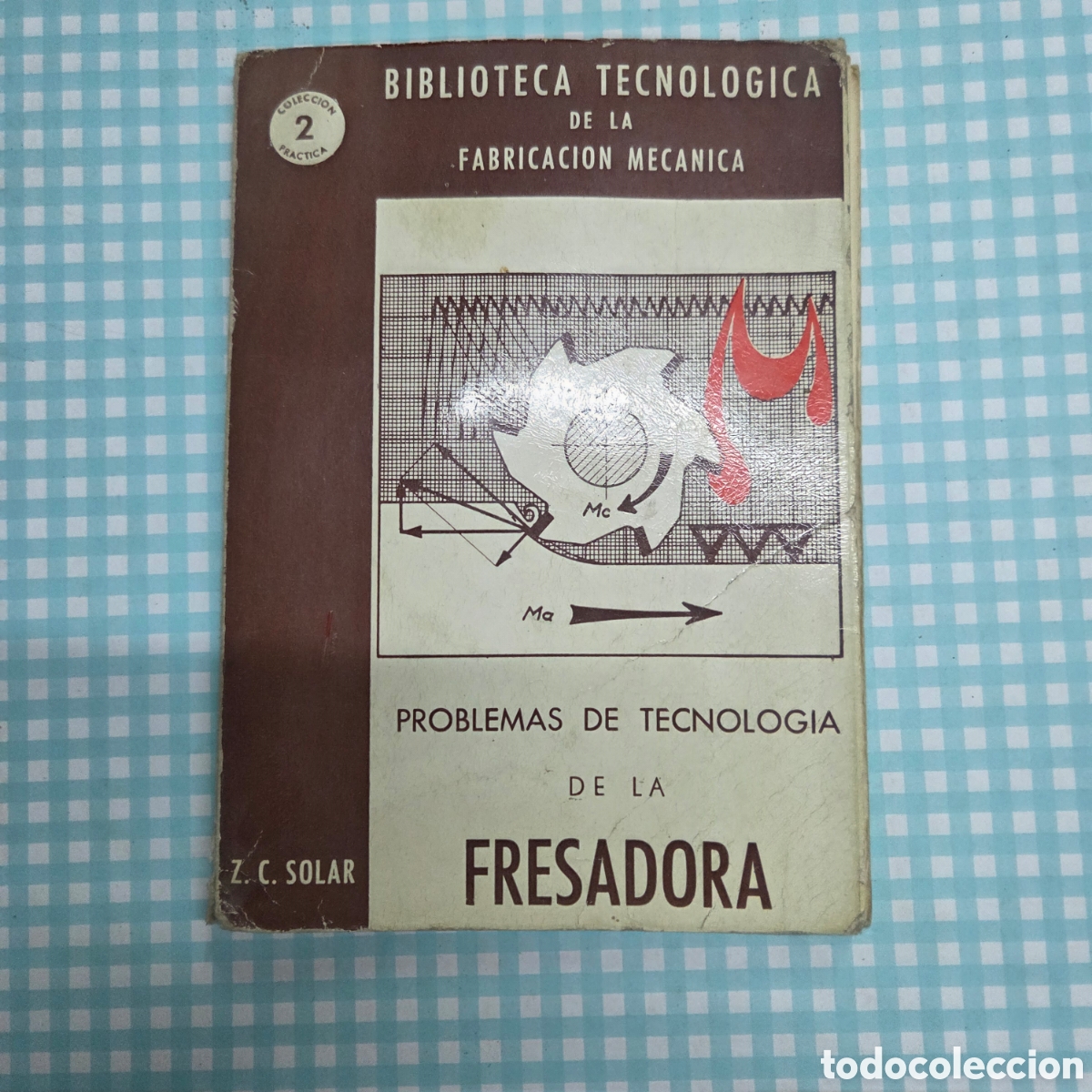 Libros de segunda mano: PROBLEMAS DE TECNOLOGIA DE LA FRESADORA, BIBLIOTECA TECNOLOGICA DE LA FABRICACION MECANICA