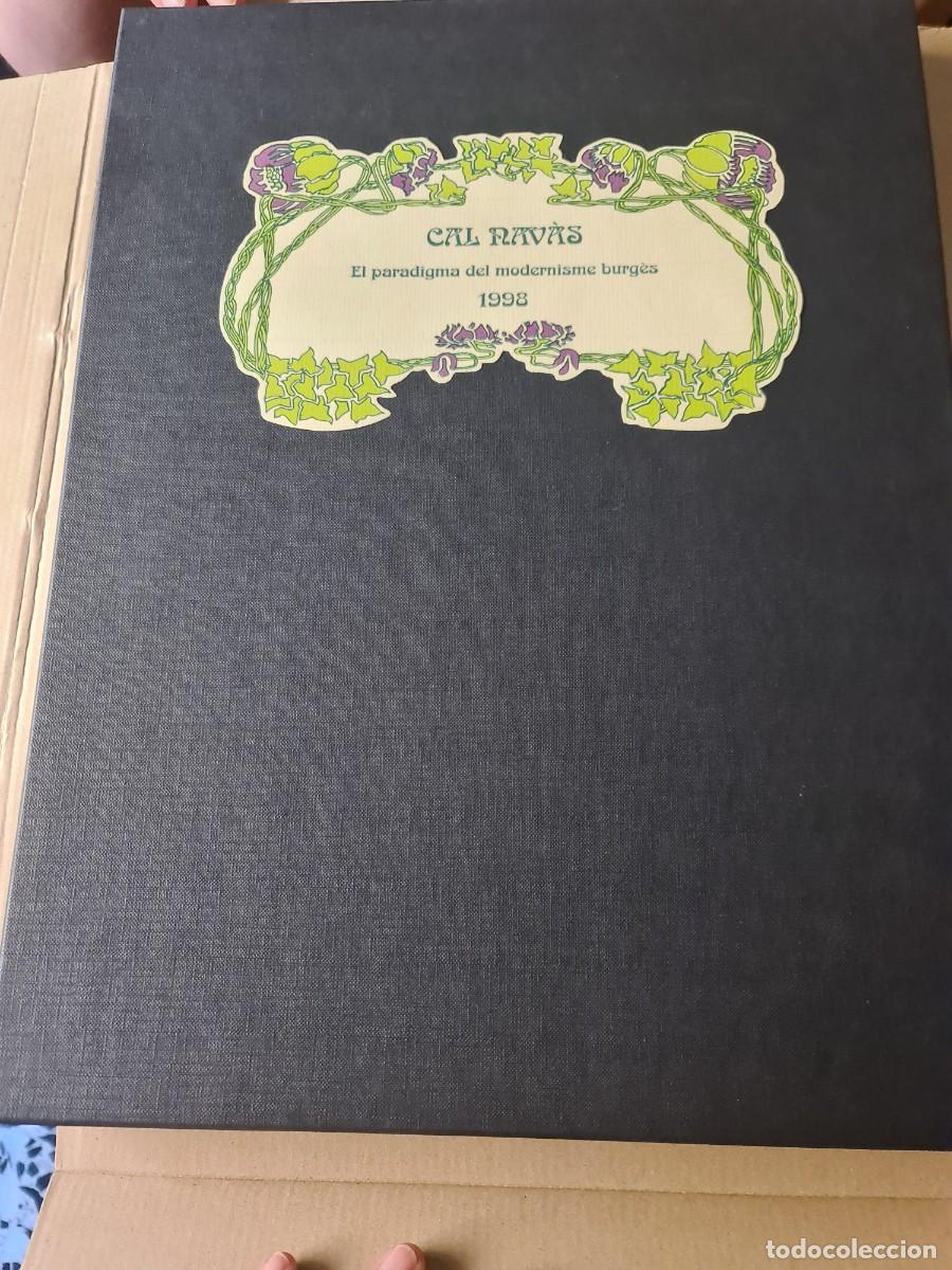 Libros de segunda mano: Cal Nav&agrave;s, Reus, 1998. Ejem. 145/300. El paradigma del Modernisme burg&egrave;s.Fotos firmadas y numeradas