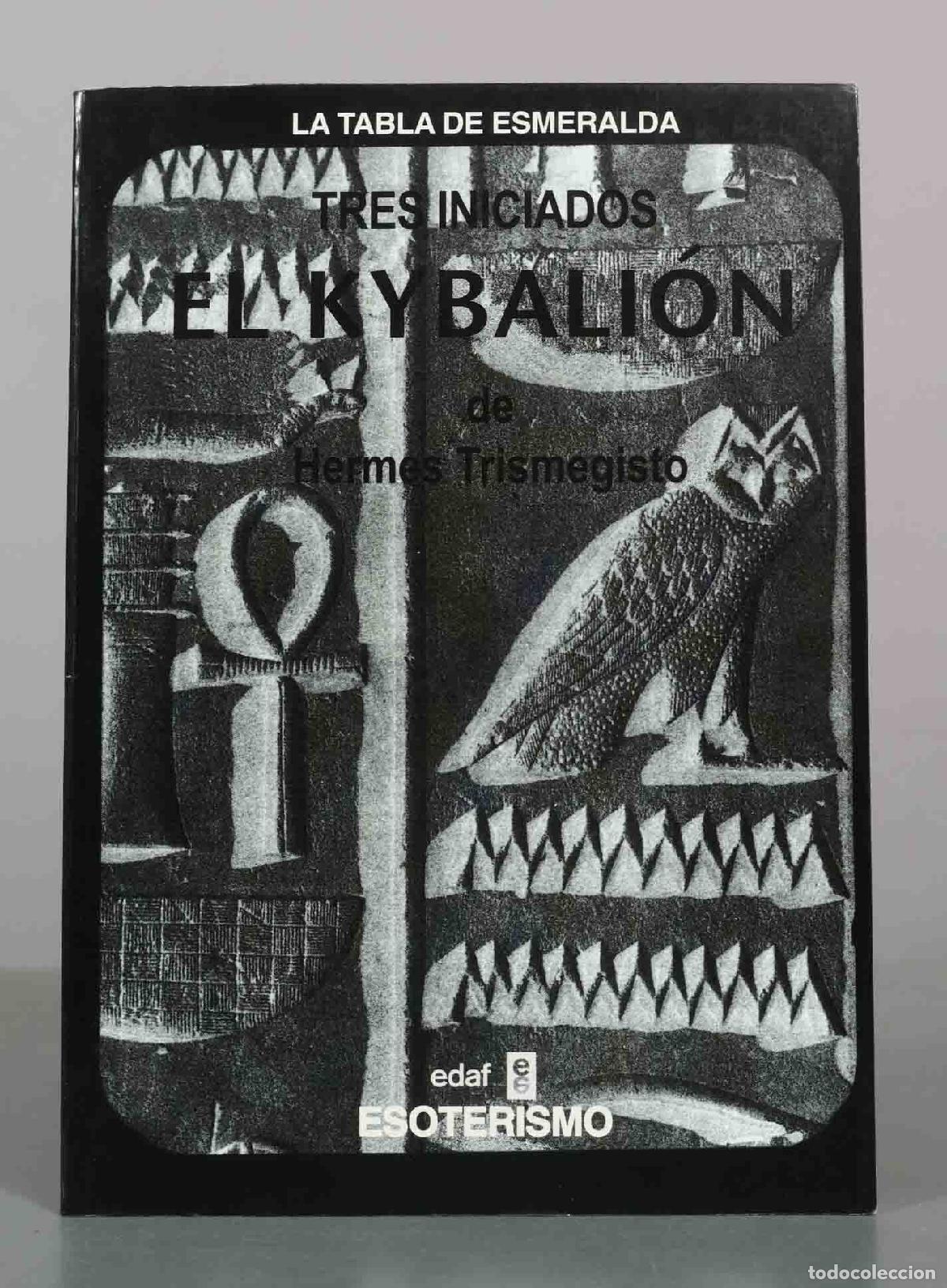 Libros de segunda mano: El Kybali&oacute;n - Tres Iniciados - Hermes Trismegisto - Editorial Edaf