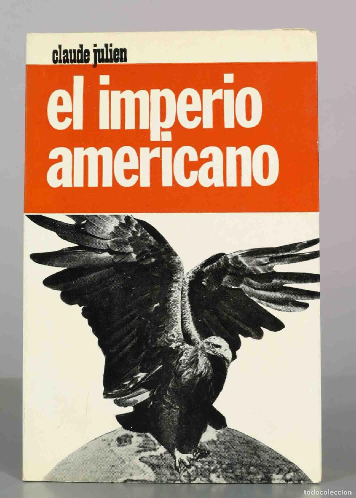 Libros de segunda mano: El imperio americano - Claude Julien - Editorial Grijalbo