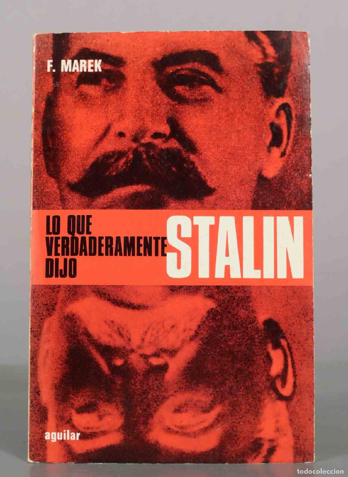 Libros de segunda mano: Lo que verdaderamente dijo Stalin - F. Marek - Editorial Aguilar