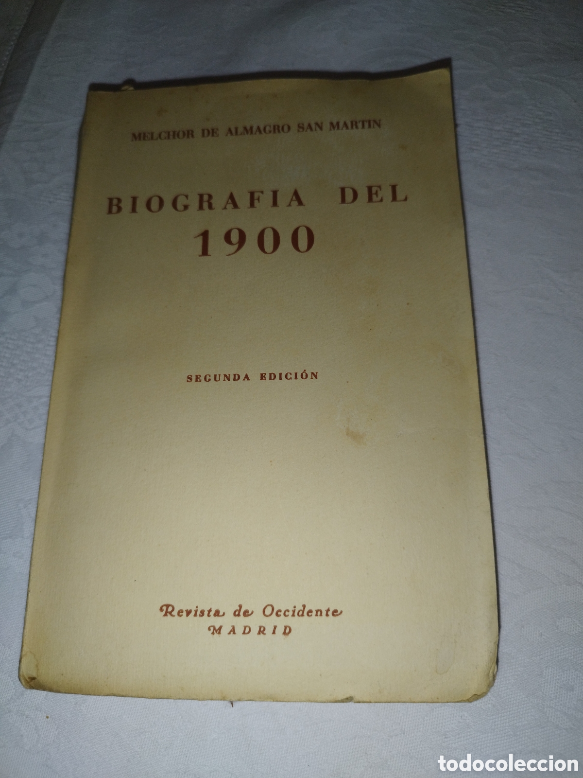 Libros de segunda mano: MELCHOR DE ALMAGRO SAN MARTIN: BIOGRAFIA DEL 1900. ED. REVISTA DE OCCIDENTE, 1944. ILUSTRADO.