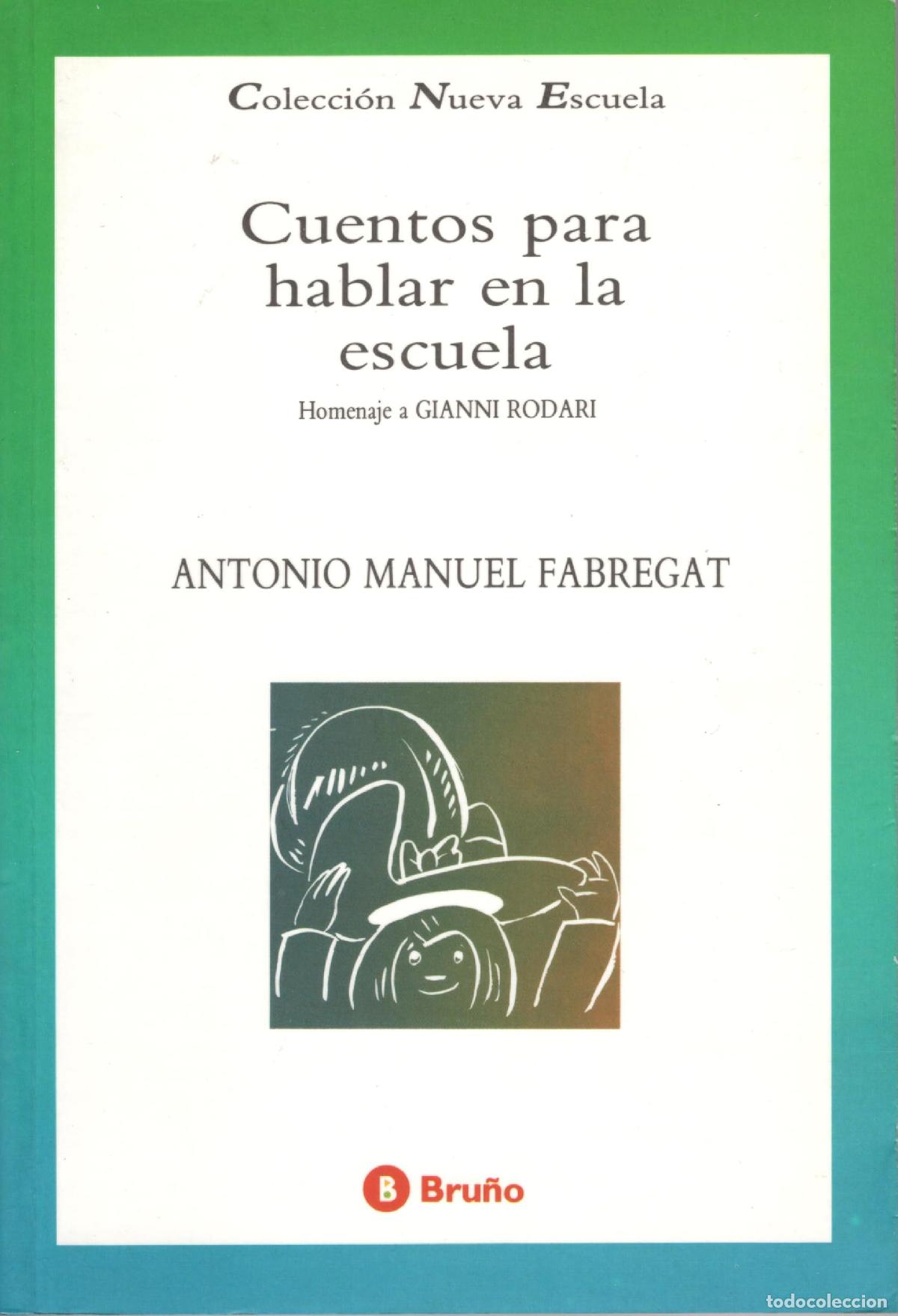 Libri di seconda mano: CUENTOS PARA HABLAR EN LA ESCUELA (NUEVA ESCUELA)