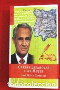 Libros de segunda mano: Cartas Espanolas a Mi Mujer