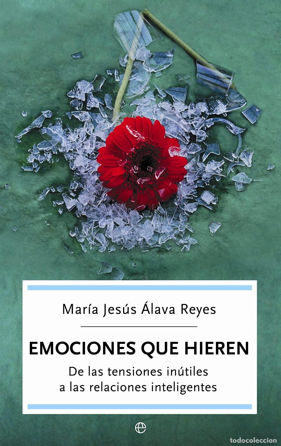 Libros de segunda mano: Emociones que hieren: de las tensiones in&uacute;tiles a las relaciones inteligentes (SIN COLECCION)