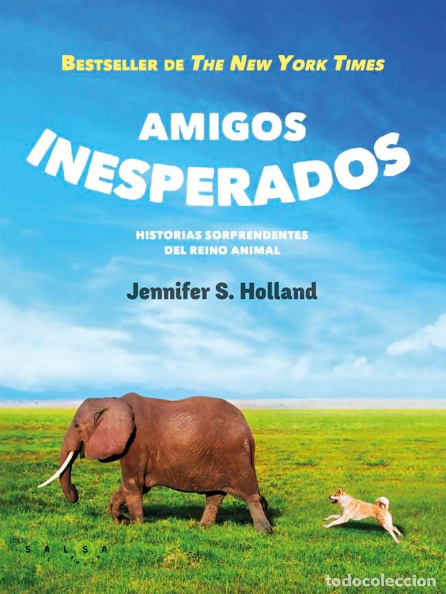 Libros de segunda mano: Amigos inesperados: Historias sorprendentes del reino animal (Salsa Books)