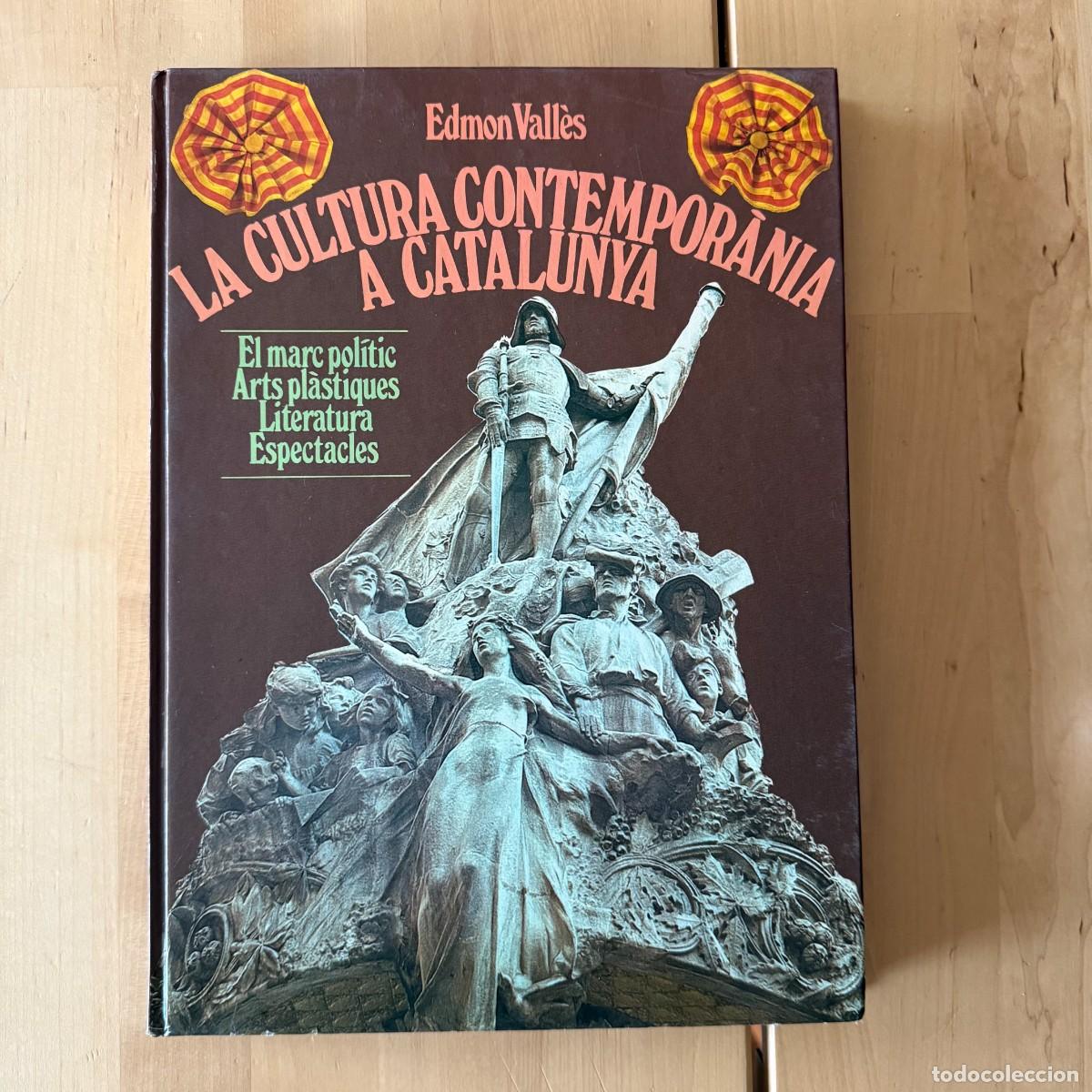 Libros de segunda mano: La Cultura Contempor&agrave;nia a Catalunya - Edmon Vall&egrave;s (1975)