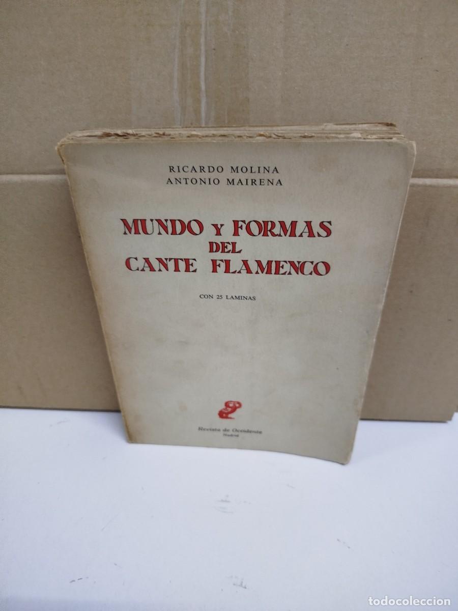 Libros de segunda mano: Ricardo Molina / Antonio Mairena - Mundo y formas del cante flamenco - Revista de Occidente