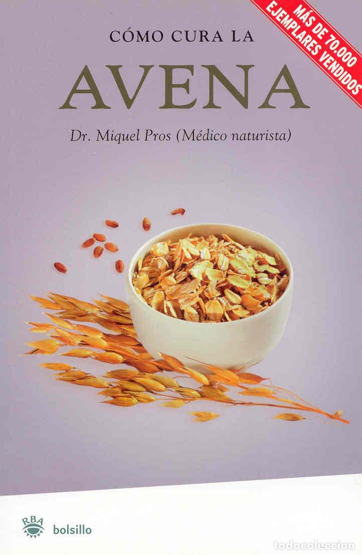 Libros de segunda mano: Como cura la avena: 044 (NO FICCI&Oacute;N) - Foto 1