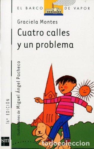 Gebrauchte B&uuml;cher: Cuatro calles y un problema: 44 (El Barco de Vapor Blanca)